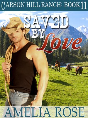 cover image of Saved by Love (Carson Hill Ranch